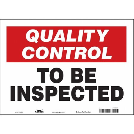 Quality Control, To Be Inspected, 14 in W x 10 in H, Horizontal Rectangle, Vinyl, 475K15 MPN:475K15