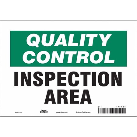 Quality Control, Inspection Area, 10 in W x 7 in H, Vertical Rectangle, Vinyl, 475K26 MPN:475K26
