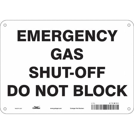 EMERGENCY GAS SHUT-OFF DO NOT BLOCK, 10 in W x 7 in H, Vertical Rectangle, Polyethylene, 475W50 MPN:475W50