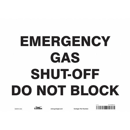 EMERGENCY GAS SHUT-OFF DO NOT BLOCK, 14 in W x 10 in H, Horizontal Rectangle, Vinyl, 475W53 MPN:475W53