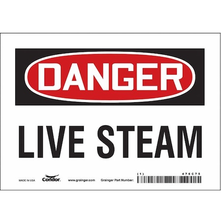 Safety Sign, 5 in Height, 7 in Width, Vinyl, Horizontal Rectangle, English, 476C75 MPN:476C75