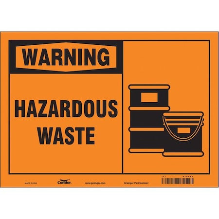 Safety Sign, 10 in Height, 14 in Width, Vinyl, Horizontal Rectangle, English, 476F57 MPN:476F57