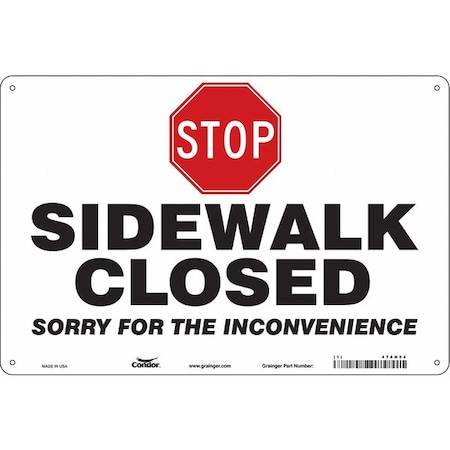 STOP SIDEWALK CLOSED SORRY FOR THE INCONVENIENCE, 36 in W x 24 in H, Aluminum, 476H54 MPN:476H54