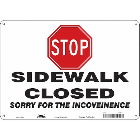 STOP SIDEWALK CLOSED SORRY FOR THE INCONVENIENCE, 14 in W x 10 in H, Horizontal Rectangle, 476H56 MPN:476H56