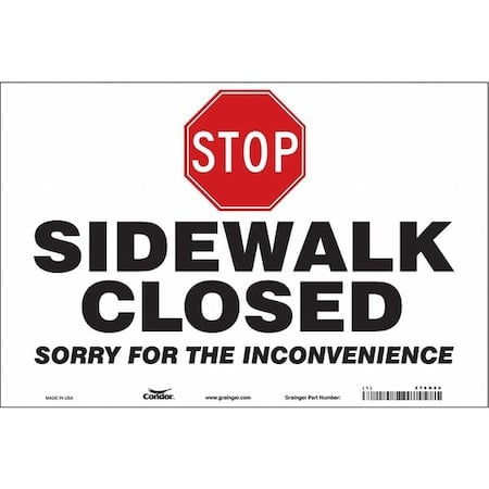 STOP SIDEWALK CLOSED SORRY FOR THE INCONVENIENCE, 36 in W x 24 in H, Vinyl, 476H60 MPN:476H60