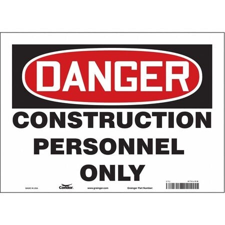 Safety Sign, 10 in Height, 14 in Width, Vinyl, Horizontal Rectangle, English, 476J98 MPN:476J98