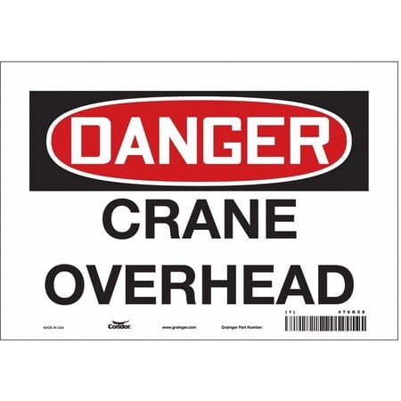 Safety Sign, 7 in Height, 10 in Width, Vinyl, Vertical Rectangle, English, 476K58 MPN:476K58