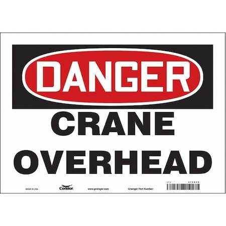 Safety Sign, 10 in Height, 14 in Width, Vinyl, Horizontal Rectangle, English, 476K59 MPN:476K59