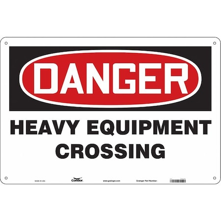 Danger, HEAVY EQUIPMENT CROSSING, 36 in W x 24 in H, Horizontal Rectangle, Aluminum MPN:476L07