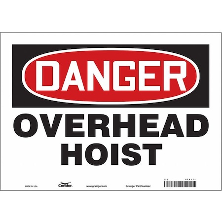 Safety Sign, 10 in Height, 14 in Width, Vinyl, Horizontal Rectangle, English, 476L71 MPN:476L71