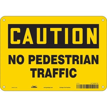 Safety Sign, 7 in Height, 10 in Width, Aluminum, Vertical Rectangle, English, 476M70 MPN:476M70