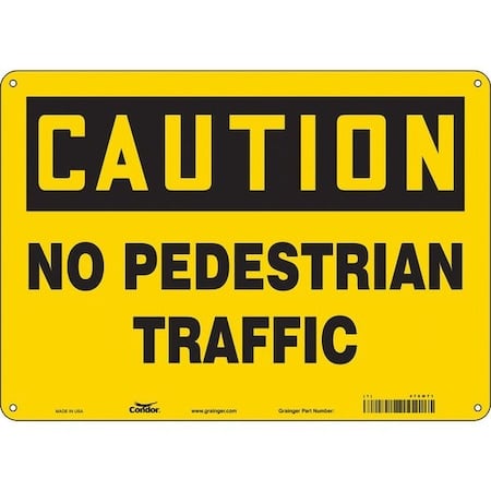Safety Sign, 10 in Height, 14 in Width, Aluminum, Horizontal Rectangle, English, 476M71 MPN:476M71