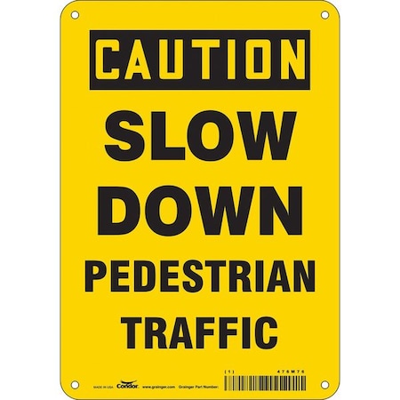Safety Sign, 10 in Height, 7 in Width, Aluminum, Horizontal Rectangle, English, 476M76 MPN:476M76