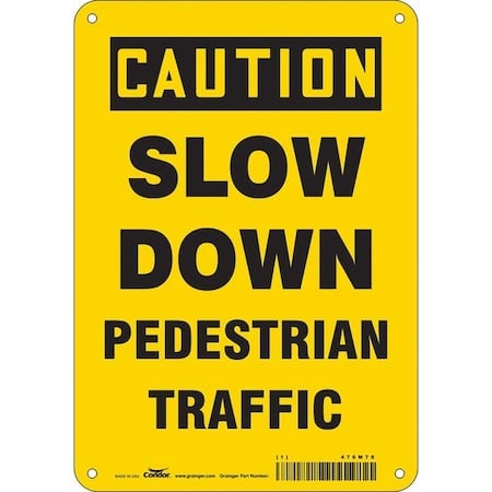 Safety Sign, 10 in Height, 7 in Width, Polyethylene, Horizontal Rectangle, English, 476M78 MPN:476M78