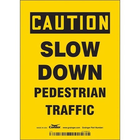 Safety Sign, 7 in Height, 5 in Width, Vinyl, Vertical Rectangle, English MPN:476M80