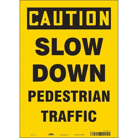 Safety Sign, 14 in Height, 10 in Width, Vinyl, Vertical Rectangle, English, 476M82 MPN:476M82