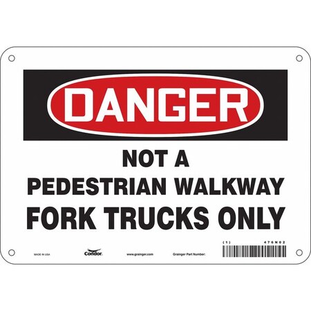 Safety Sign, 7 in Height, 10 in Width, Aluminum, Vertical Rectangle, English, 476N02 MPN:476N02