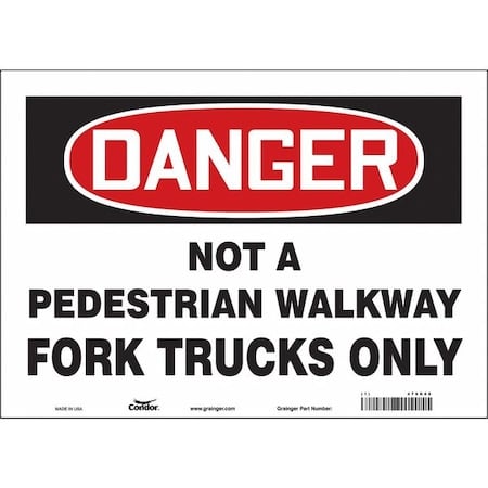 Safety Sign, 10 in Height, 14 in Width, Vinyl, Horizontal Rectangle, English, 476N08 MPN:476N08