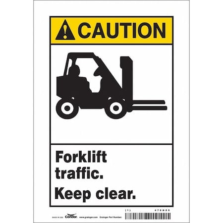 Safety Sign, 10 in Height, 7 in Width, Vinyl, Horizontal Rectangle, English, 476N86 MPN:476N86