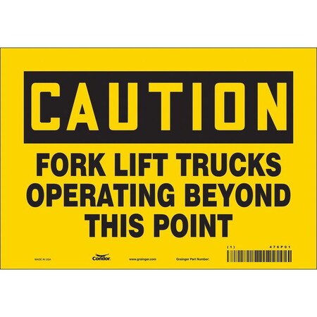 Safety Sign, 7 in Height, 10 in Width, Vinyl, Vertical Rectangle, English, 476P01 MPN:476P01