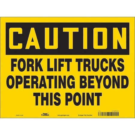 Safety Sign, 18 in H, 24 in W, Vinyl, Horizontal Rectangle, English, 476P03 MPN:476P03
