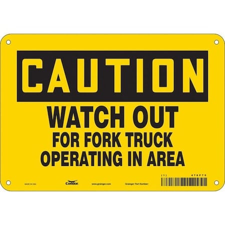 Safety Sign, 7 in Height, 10 in Width, Polyethylene, Vertical Rectangle, English, 476P70 MPN:476P70