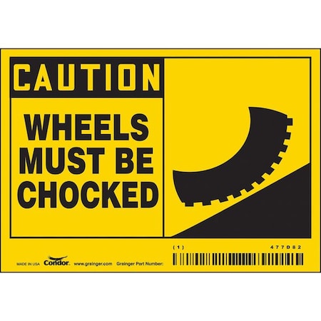 Safety Sign, 3 1/2 in Height, 5 in Width, Vinyl, Horizontal Rectangle, English, 477D82 MPN:477D82