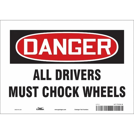 Safety Sign, 7 in Height, 10 in Width, Vinyl, Vertical Rectangle, English, 477D99 MPN:477D99