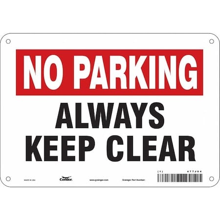 ALWAYS KEEP CLEAR, 10 in W x 7 in H, Vertical Rectangle, Aluminum, 477J04 MPN:477J04