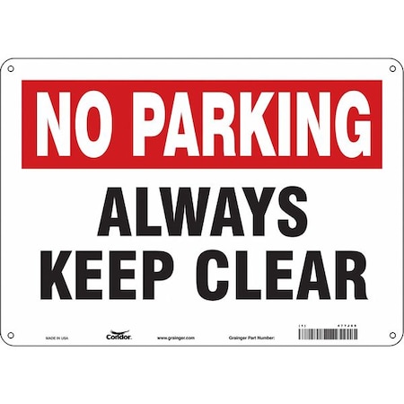 ALWAYS KEEP CLEAR, 14 in W x 10 in H, Horizontal Rectangle, Aluminum, 477J05 MPN:477J05