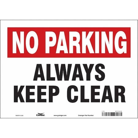 ALWAYS KEEP CLEAR, 14 in W x 10 in H, Horizontal Rectangle, Vinyl, 477J12 MPN:477J12