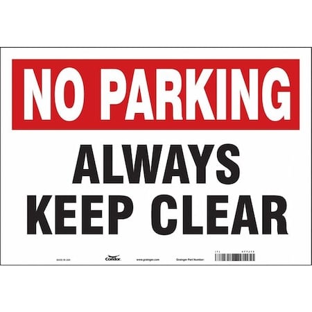 ALWAYS KEEP CLEAR, 20 in W x 14 in H, Horizontal Rectangle, Vinyl, 477J13 MPN:477J13