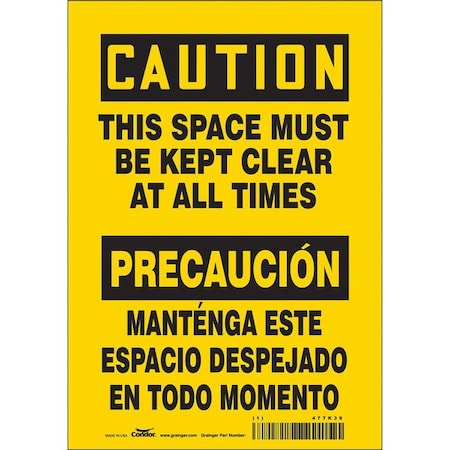 THIS SPACE MUST BE KEPT CLEAR AT ALL TIMES, Spanish-Bilingual, 10 in H x 7 in W, Vinyl, 477K39 MPN:477K39