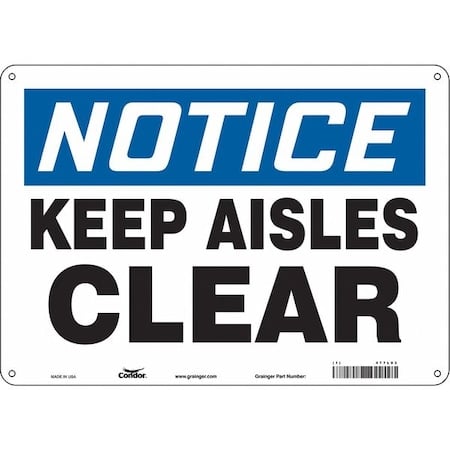 Notice, KEEP AISLES CLEAR, 14 in W x 10 in H, Horizontal Rectangle, Polyethylene, 477L03 MPN:477L03