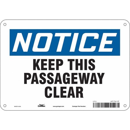 Notice, KEEP THIS PASSAGEWAY CLEAR, 10 in W x 7 in H, Vertical Rectangle, Polyethylene, 477L17 MPN:477L17