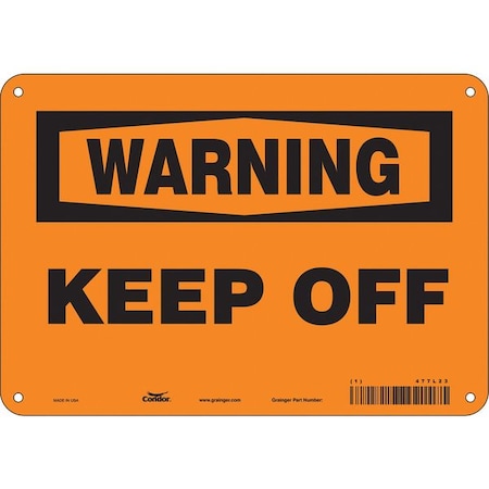 Warning, KEEP OFF, 10 in W x 7 in H, Vertical Rectangle, Aluminum, 477L23 MPN:477L23