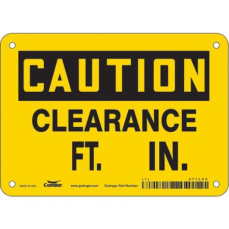 Caution, CLEARANCE FT. IN., 7 in W x 5 in H, Horizontal Rectangle, Vinyl, 477L59 MPN:477L59