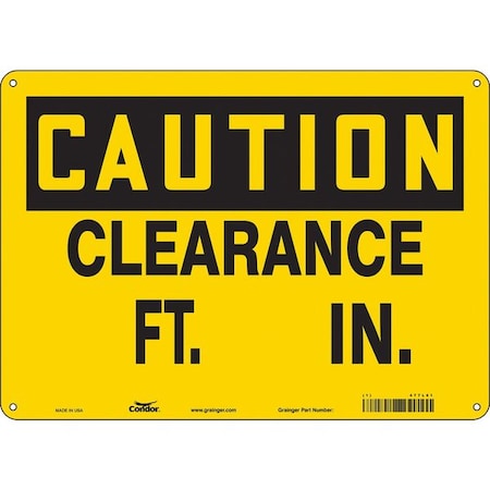 Caution, CLEARANCE FT. IN., 14 in W x 10 in H, Horizontal Rectangle, Vinyl, 477L61 MPN:477L61