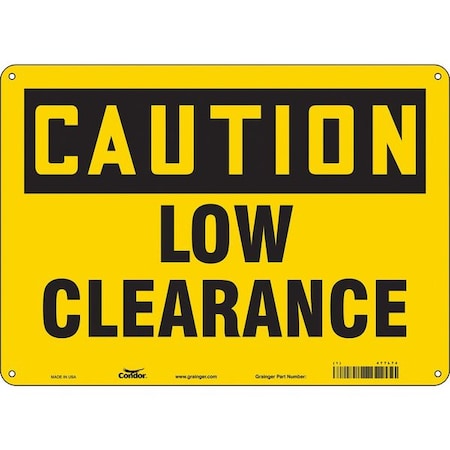 Caution, LOW CLEARANCE, 14 in W x 10 in H, Horizontal Rectangle, Polyethylene, 477L74 MPN:477L74