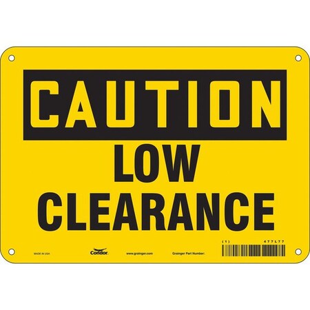 Caution, LOW CLEARANCE, 10 in W x 7 in H, Vertical Rectangle, Vinyl, 477L77 MPN:477L77