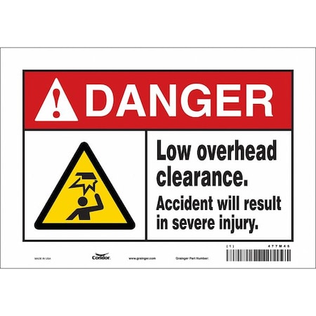 Danger, LOW OVERHEAD CLEARANCE. ACCIDENT WILL RESULT., 10 in W x 7 in H, Vinyl, 477M46 MPN:477M46