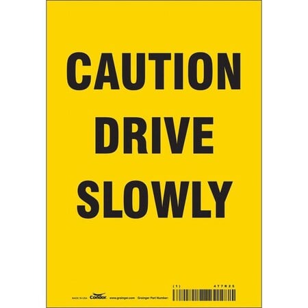 Traffic Sign, 10 in H, 7 in W, Vinyl, Horizontal Rectangle, English, 477R25 MPN:477R25