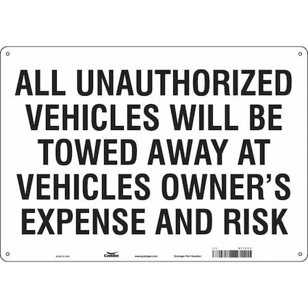 Illegal & Unauthorized Vehicles Will Be Towed Parking Sign, 14 in Height, 20 in Width, Polyethylene MPN:477Y13