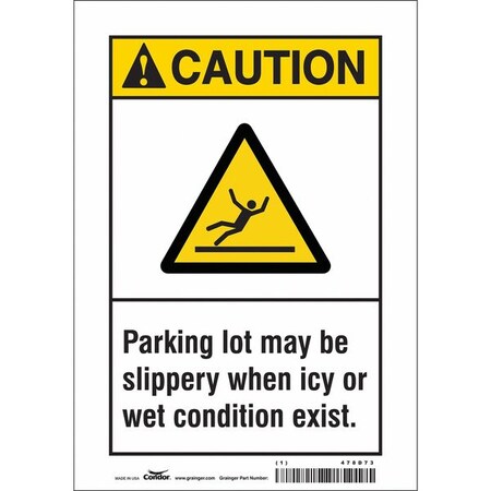 Safety Sign, 10 in Height, 7 in Width, Vinyl, Horizontal Rectangle, English, 478D73 MPN:478D73
