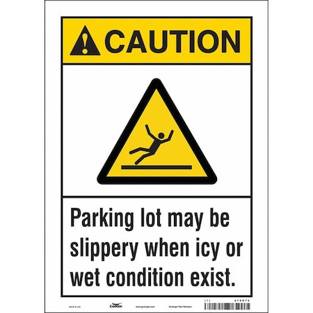 Safety Sign, 14 in Height, 10 in Width, Vinyl, Vertical Rectangle, English, 478D74 MPN:478D74