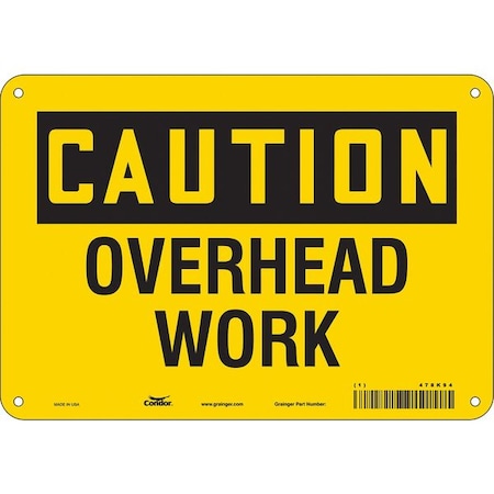 Caution, OVERHEAD WORK, 10 in W x 7 in H, Vertical Rectangle, Polyethylene, 478K94 MPN:478K94