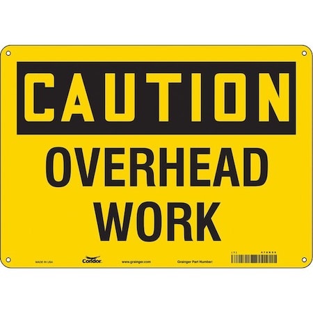 Caution, OVERHEAD WORK, 14 in W x 10 in H, Horizontal Rectangle, Polyethylene, 478K95 MPN:478K95