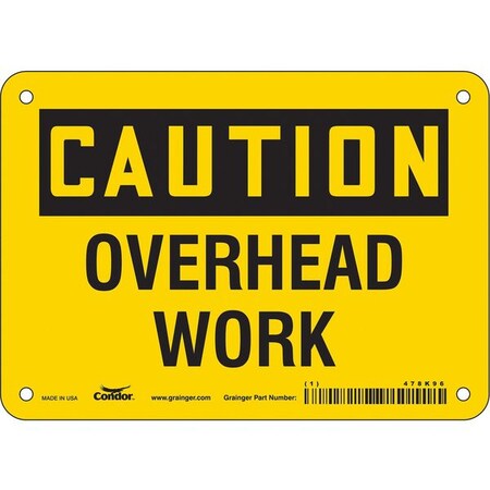 Caution, OVERHEAD WORK, 7 in W x 5 in H, Horizontal Rectangle, Vinyl, 478K96 MPN:478K96