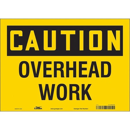 Caution, OVERHEAD WORK, 14 in W x 10 in H, Horizontal Rectangle, Vinyl, 478K98 MPN:478K98