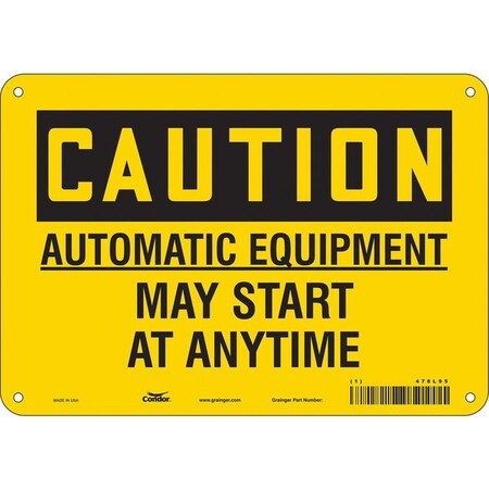 Safety Sign, 7 in Height, 10 in Width, Aluminum, Vertical Rectangle, English, 478L95 MPN:478L95